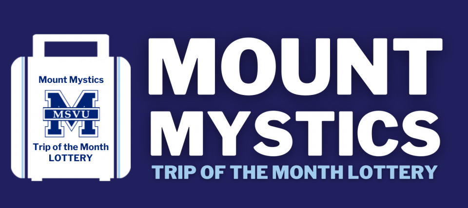 Blue background with a white image of a suitcase and the text reads Mount Mystics Trip of the Month Lottery.