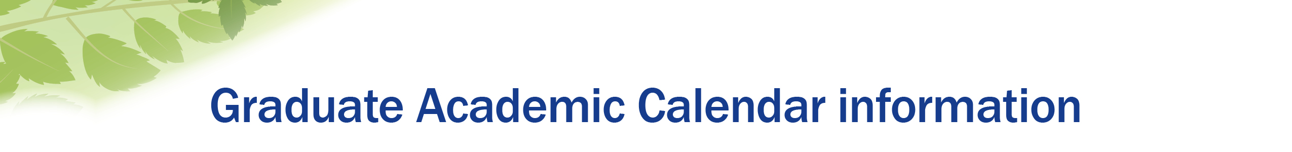 Graduate Academic Calendar Header