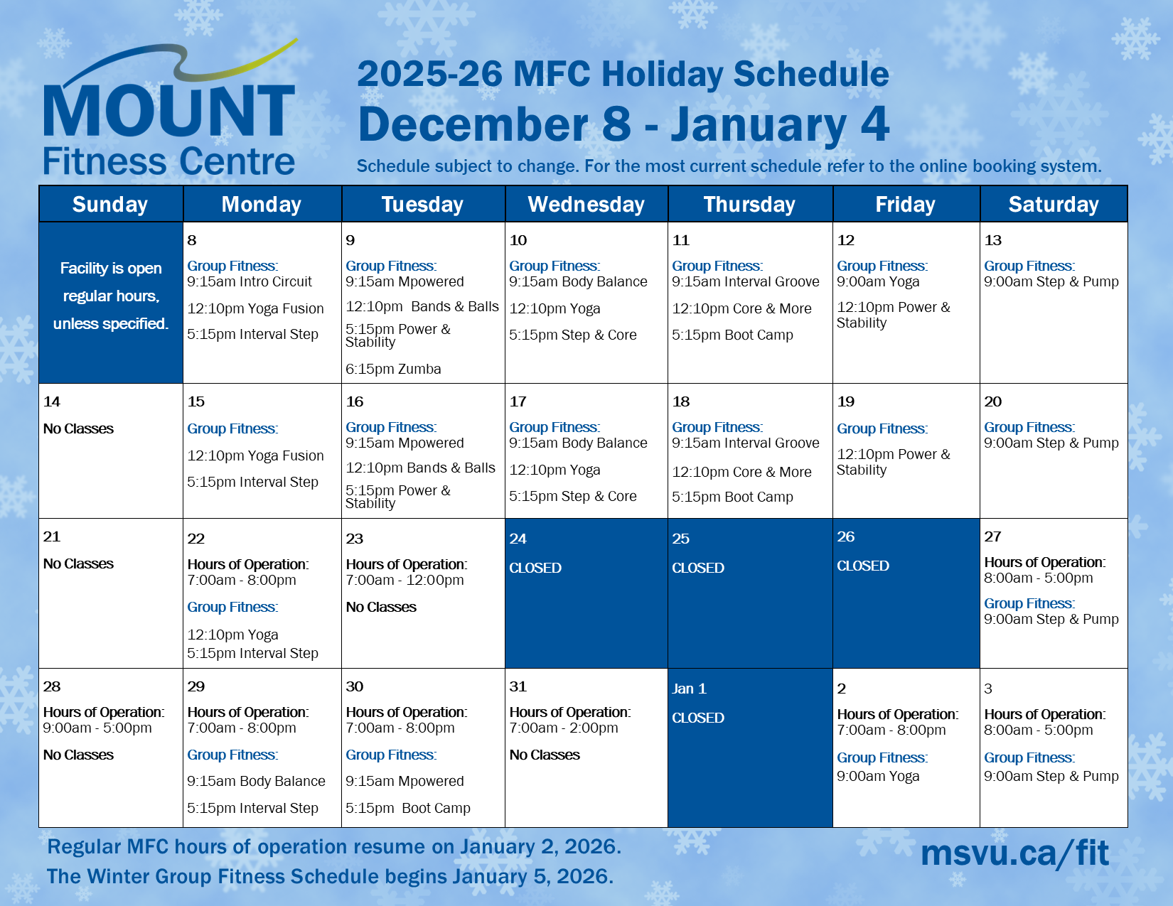 Mount Fitness Centre holiday schedule, Dec. 8, 2025-Jan. 4, 2026. Includes class times, special hours, and closure information.