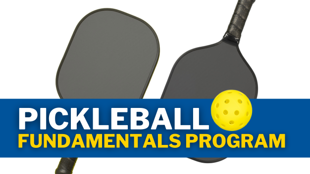 Two pickleball paddles with a blue banner reading ‘Pickleball Fundamentals Program’ and a yellow pickleball graphic.