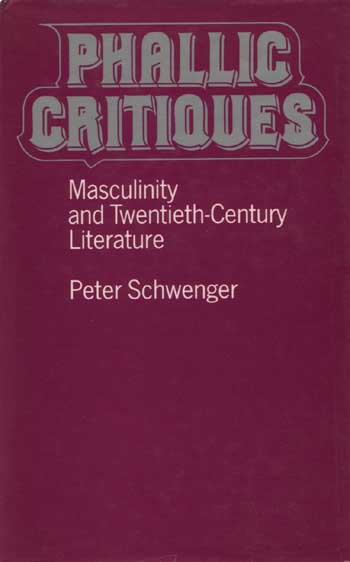 Peter Schwenger, Phallic Critiques