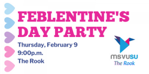 Hearts on white background with MSVUSU logo and details about Feblentines Day Party.
