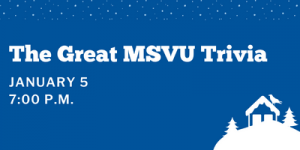 Snowy background with graphic of winter scene. Details about Great MSVU Trivia listed below.