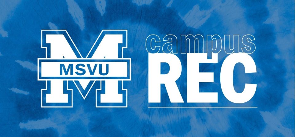 Blue tie-dye background with a large white outlined letter 'M' containing the text 'MSVU' on the left. To the right, bold white and blue text reads 'campus REC