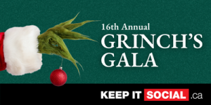 The image shows a green, furry hand wearing a red and white Santa Claus sleeve holding a red Christmas ornament. The background is dark green with the text '16th Annual GRINCH'S GALA' in white. Below this, there is a black strip with the text 'KEEP IT SOCIAL .ca' where 'SOCIAL' is highlighted in red.