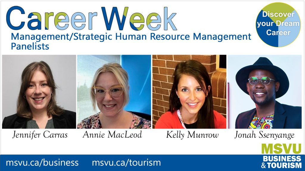 Business and Tourism Career Week Management and Strategic Human Resource Management panelists, Jennifer Carras, Annie MacLeod, Kelly Munroe and Jonah Ssenyange
