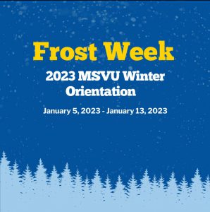 Blue background with frosty trees at the bottom with the words 'Frost Week 2023 MSVU Orientation - January 5, 2023 - January 13, 2023'