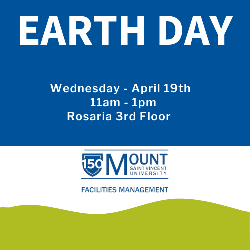 Earth Day Celebration - Wednesday, April 19th from 11am to 1pm in the Rosaria Atrium on the third floor