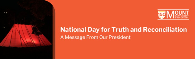 A graphic header featuring, at left, a photo of the wikuom on campus at night and lit orange from the inside and, at right, the words “National Day for Truth and Reconciliation: A message from our President” and MSVU logo