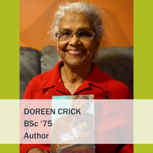 Doreen Crick, sitting on a couch and holding her book "Seawater: Women's Voices from the Shores of the Caribbean Leeward Islands." The text on the image reads "Doreen Crick. Bachelor of Science 75. Author."