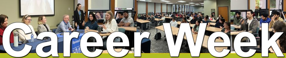 Winter 2027 business and tourism Career Week Banner. A backdrop of 4 photos from previous years depicting students and panelists in the sessions with the words career week in white in the forefront.
