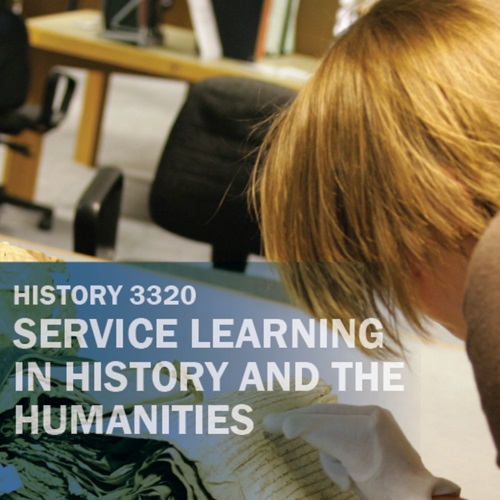 A promotional poster for History 3320: Service Learning in History and the Humanities, with a blond-haired student cleaning a museum exhibit