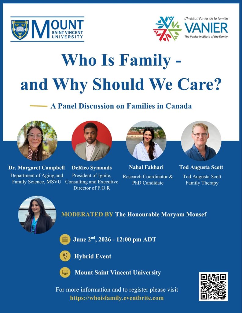 The for the "Who is Family - and why should we care" panel. Held on June 2, 2026 at 12:00 pm ADT. It is a hybrid event, featuring panelists Dr. Margaret Campbell, DeRico Symonds, Nahal Fakhari, and Tod Augusta Scott