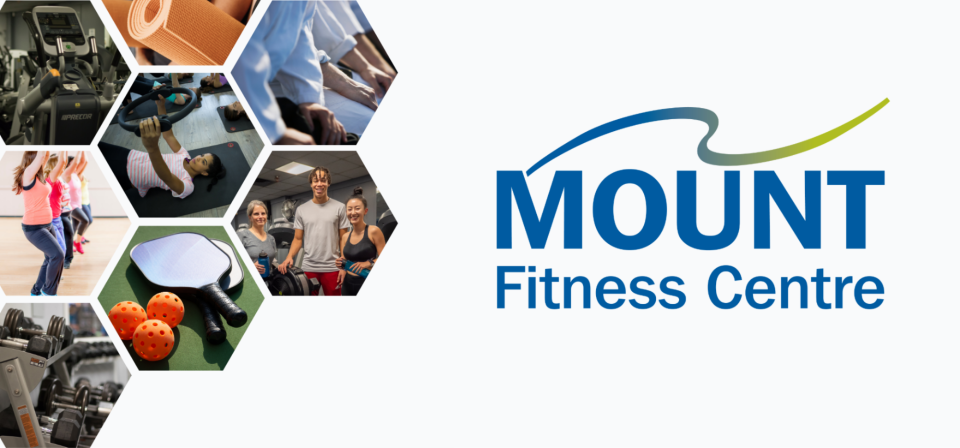 Mount Fitness Centre logo beside a collage of recreation activities, gym equipment, pickleball, and wellness services.